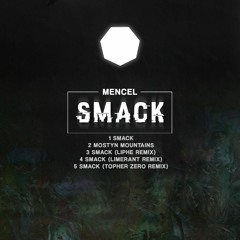 mencel - smack (original mix)