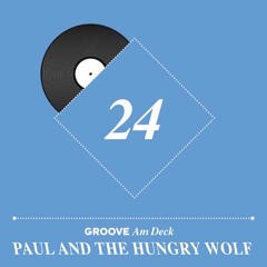 Am Deck 24 - Paul And The Hungry Wolf