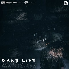 Omar LinX - Back To You (Dabow Remix)