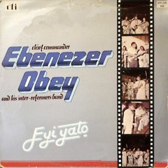 Ebenezer Obey "Eyi Yato/Elere Ni Wa" (lifeboogie re-work)