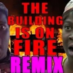 The Building Is On Fire (feat. Sweet Brown, Lil John, Sage The Gemini)