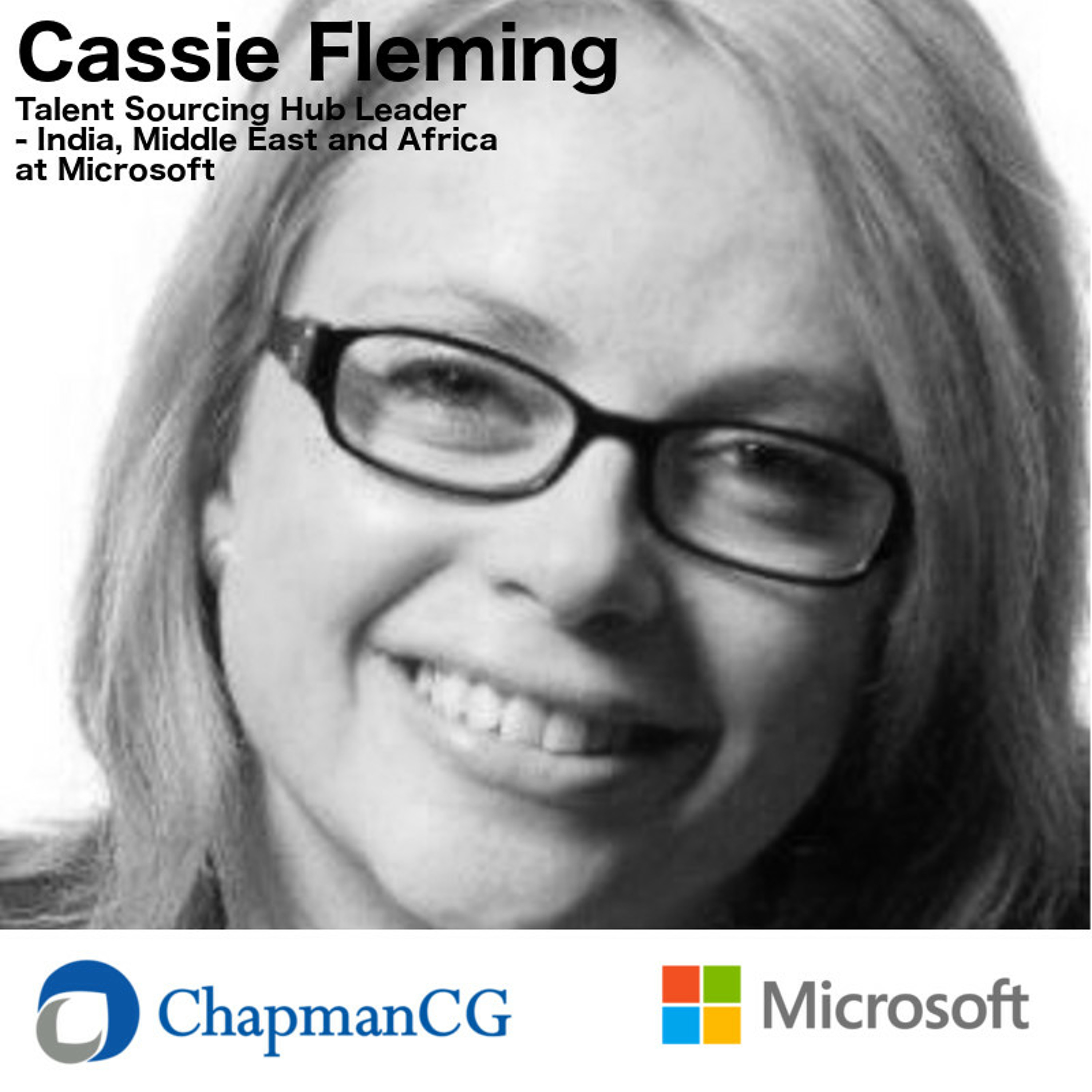 Microsoft, Cassie Fleming - Attracting Talent in Emerging Markets (Matt Chapman) episode artwork