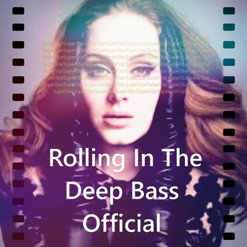 Stream Superstar Ft Adele- Rolling In The Deep Bass Teaser by SuperStar  Official* | Listen online for free on SoundCloud