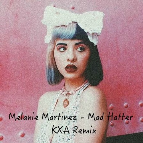 Melanie Martinez-Mad Hatter KXA Remix Roblox ID - Roblox music codes