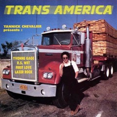 Yannick Chevalier - Trans America