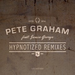 Pete Graham feat. Jamie George - Hypnotized (Mandal & Forbes Remix)