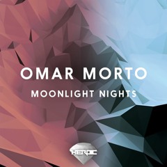 Omar Morto - Moonlight Nights [Hidden Gems]