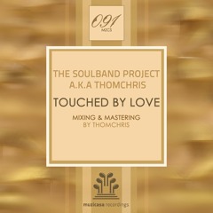 The Soulband Project - Touched By Love LP