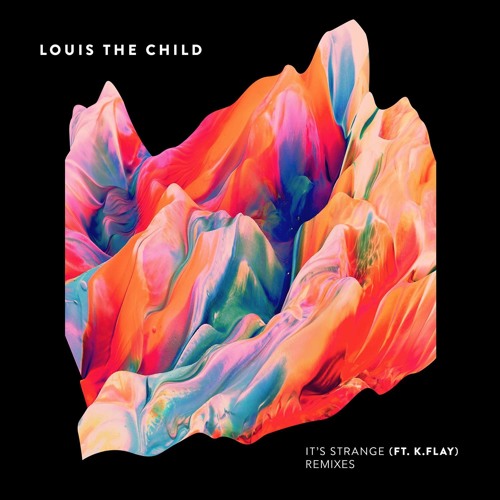 Louis The Child - It's Strange Feat. K. Flay (White Cliffs Remix)