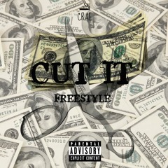 Crae - Cut It (Freestyle)