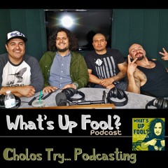 Ep 85 - Cholos Try... Podcasting
