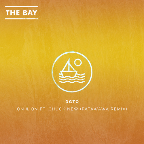 DGTO - On & On ft. Chuck New (Patawawa Remix)