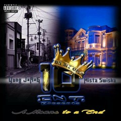 Worth Living YUNG J.A.G & Mista Swisha