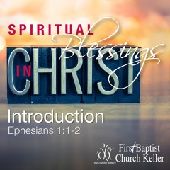 Ephesians Introduction 1/10/16