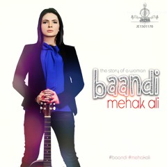 Baandi by Mehak Ali
