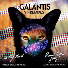 Galantis - Peanut Butter Jelly (Maxum & Galantis VIP Mix)