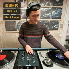 Black Loops - ESHK mixes 01