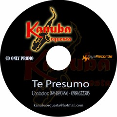TE PRESUMO Kanuba Orquesta