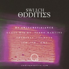 Switch Oddities #3 by SwitchSt(d)ance w/ guest mix by Pedro Martins