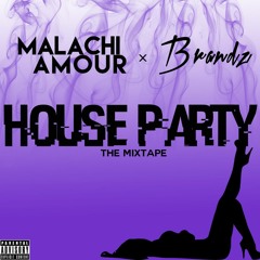 Malachi Amour X Brandz- Confessions [House Party]