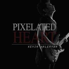 Kevin Valeryan - Pixelated Heart