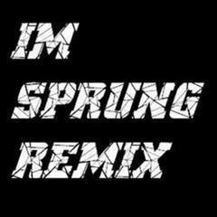 Sprung (Produced By Lycan)