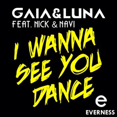 I Wanna See You Dance (feat. Nick & Navi)