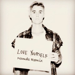 Justin Bieber - Love Yourself (Nomás feat. Ashley Zepeda Remix)