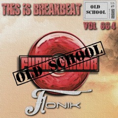 Funky Flavor Presents (This Is Breakbeat Old School) Vol. 4 – Fonik