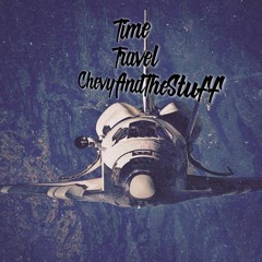 Chevy And The Stuff - Time Travel