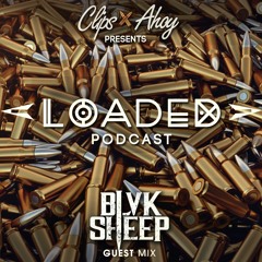 Loaded Podcast Ep21 - Blvk Sheep