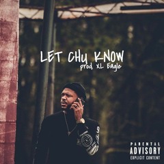 Chase Millie - Letchu Know [Prod By