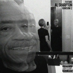 Future - Al Sharpton (Prod. by Mike WiLL Made-It)