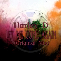 Let Me Come Again (Original Mix)