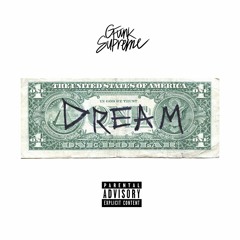 G Funk Supreme - Dollar And A Dream
