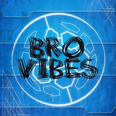 Bro Vibes Podcast Episode 2