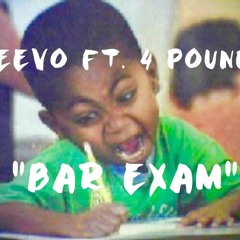 SteeVO ft. 4 Pound - BAR EXAM