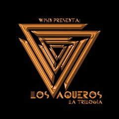 Wisin - Los vaqueros 3: La trilogía 2015 (A2Party Mix)