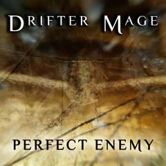 Drifter Mage - Sacred Principles