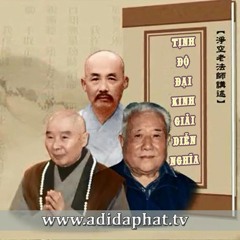 Tịnh Độ Đại Kinh Giải Diễn Nghĩa, tập 001