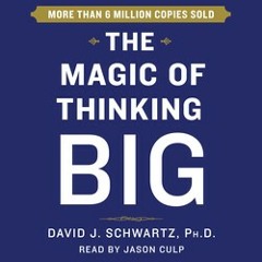 MAGIC OF THINKING BIG Audiobook Excerpt