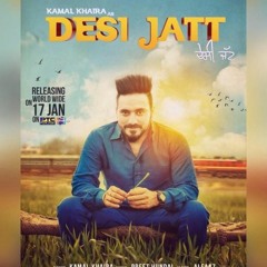 Desi Jatt - Kamal Khaira (REMIX)