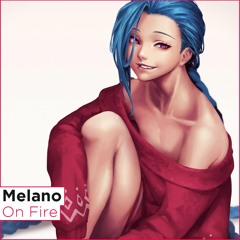 Melano - On Fire [Monstercat]