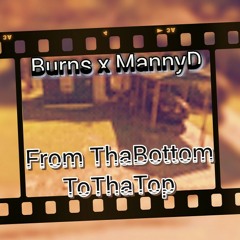 Bottom To The Top Burnz x MannyD (prod. by TunesGoBoom).mp3
