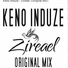 Keno Induze - Zireael (Original Mix)