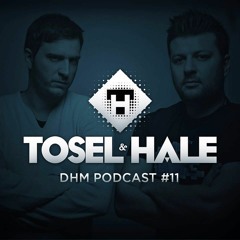 Tosel & Hale — DHM Podcast #11 (January 2016)