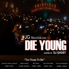 Die Young JG MadeUmLook