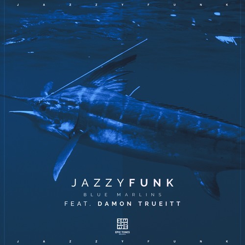 JazzyFunk feat. Damon Trueitt - Blue Marlins (Pascal Junior Remix)