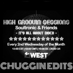 High Groovin Sessions 01/2016 with Chuggin Edits