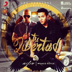 Wisin - Tu Libertad ft. Prince Royce